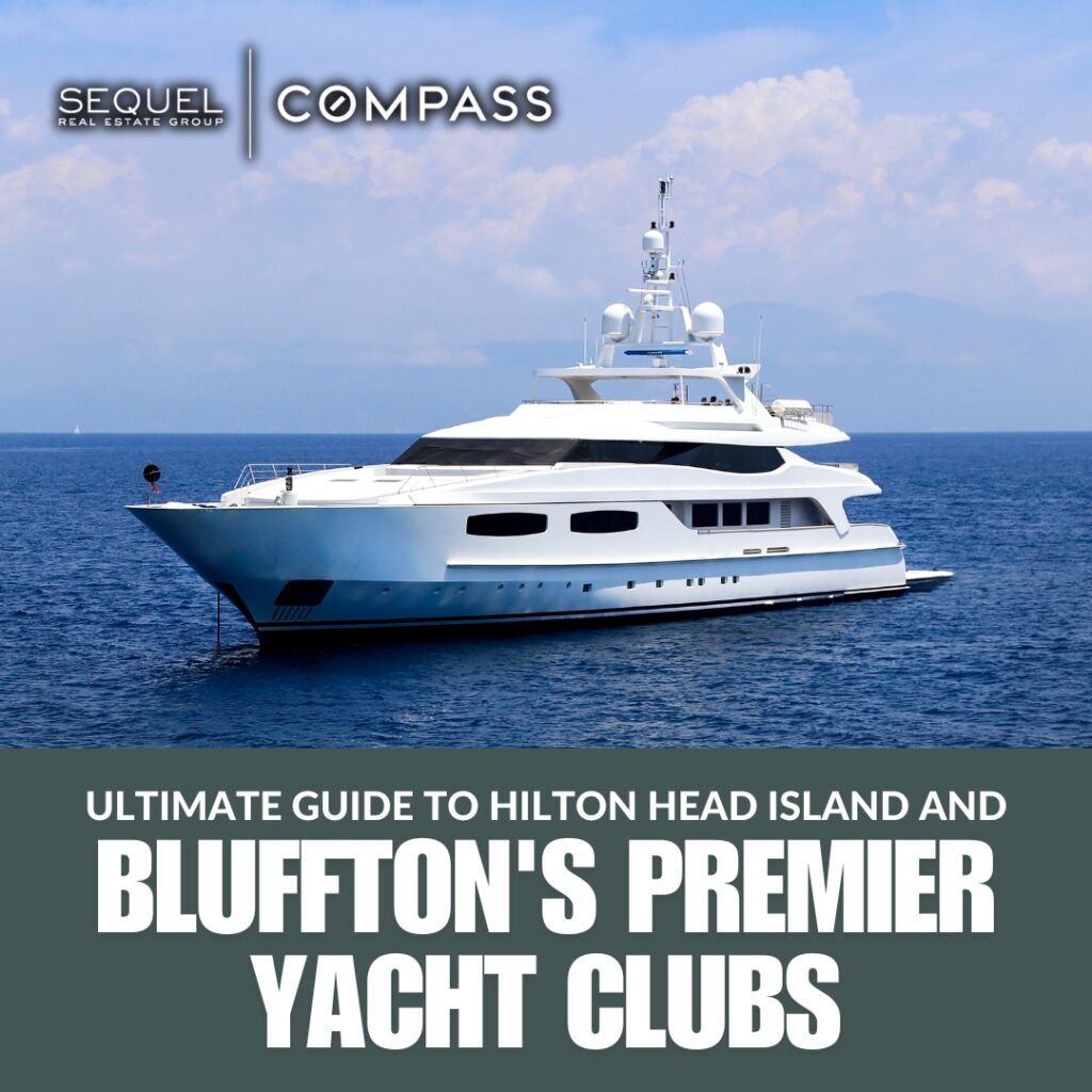 Ultimate Guide to Hilton Head Island and Bluffton's Premier Yach
